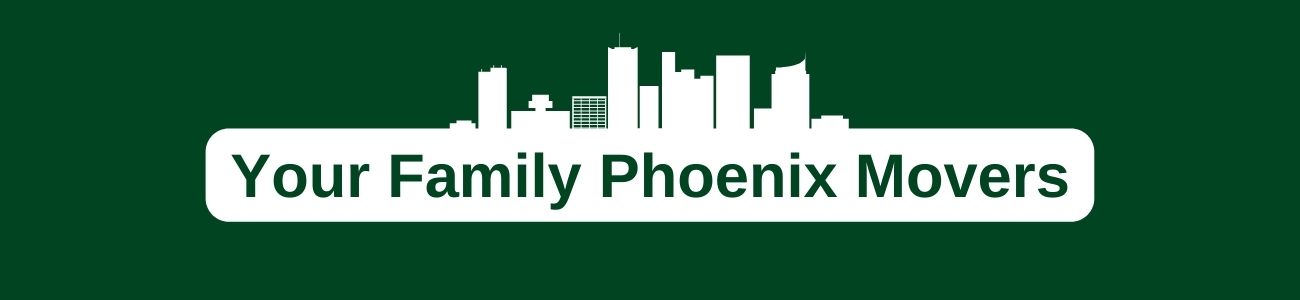 Your Family Phoenix Movers