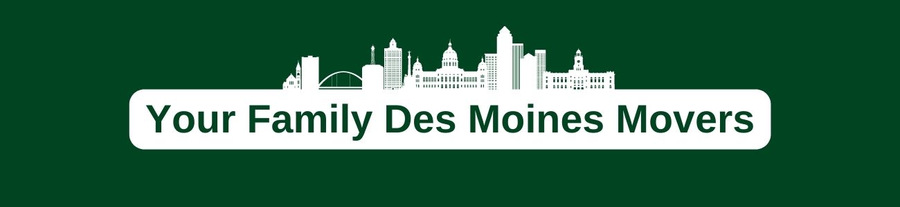 Your Family Des Moines Movers