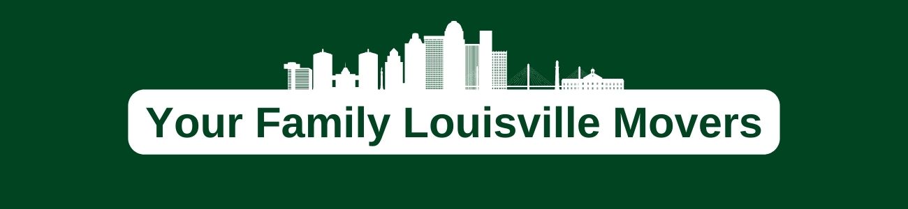 Your Family Louisville Movers