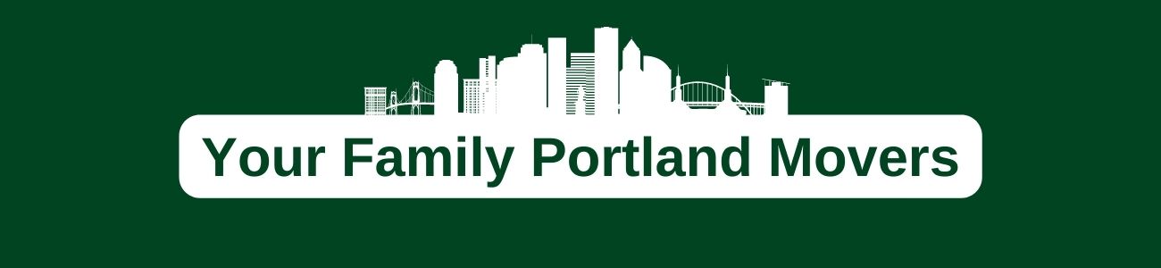 Your Family Portland Movers