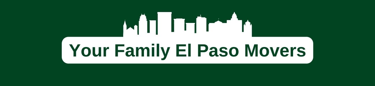 Your Family EI Paso Movers