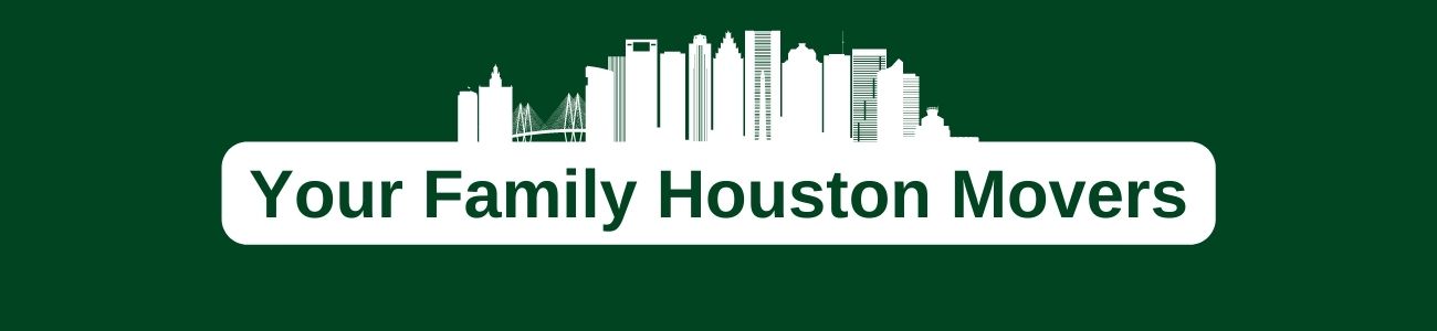 Your Family Houston Movers