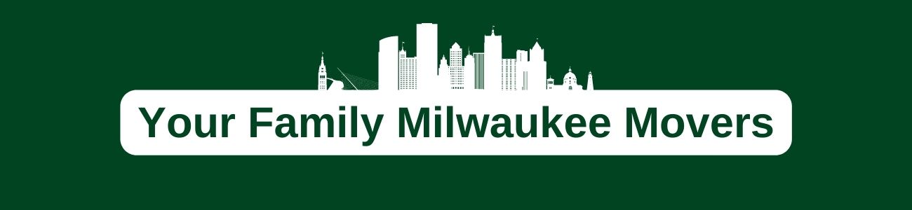 Your Family Milwaukee Movers